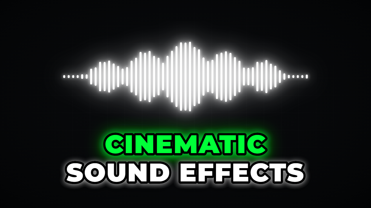 30+ Best Cinematic Sound Effects